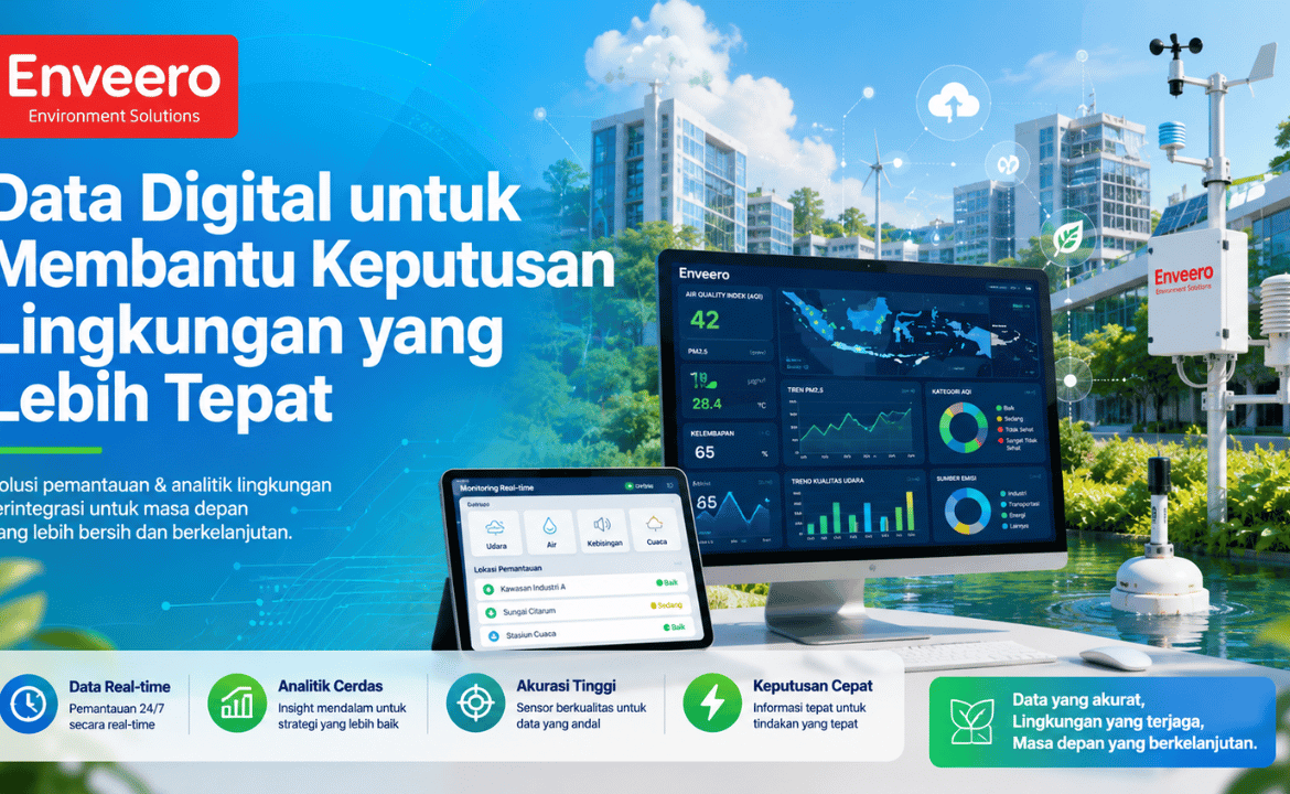 Data Digital untuk Membantu Keputusan Lingkungan yang Lebih Tepat