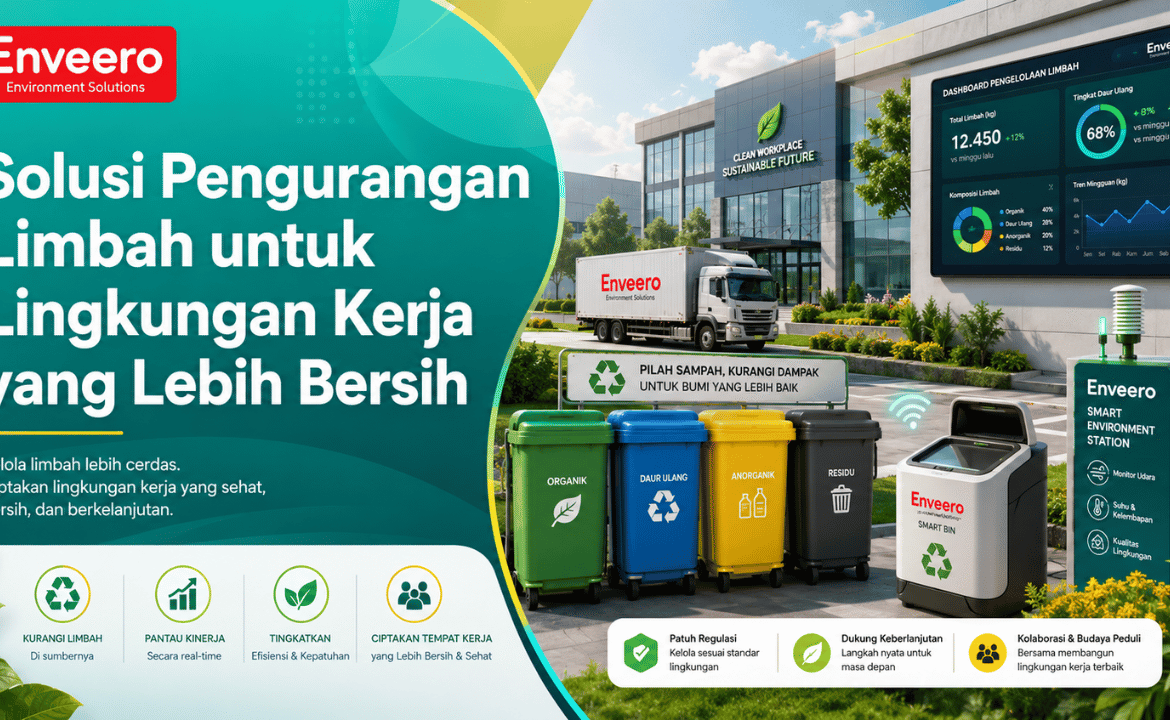 Solusi Pengurangan Limbah untuk Lingkungan Kerja yang Lebih Bersih